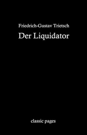 Bild des Verkufers fr Der Liquidator zum Verkauf von BuchWeltWeit Ludwig Meier e.K.