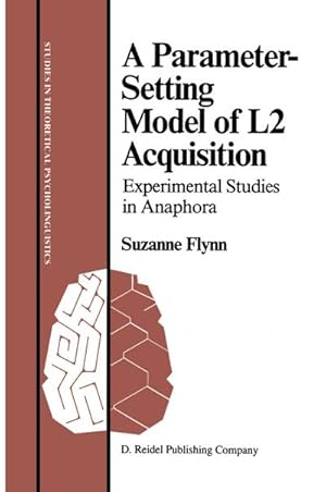 Bild des Verkufers fr A Parameter-Setting Model of L2 Acquisition zum Verkauf von BuchWeltWeit Ludwig Meier e.K.