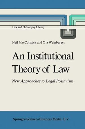 Seller image for An Institutional Theory of Law for sale by BuchWeltWeit Ludwig Meier e.K.