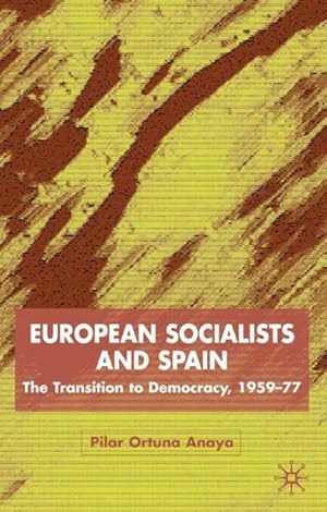 Seller image for European Socialists and Spain for sale by BuchWeltWeit Ludwig Meier e.K.