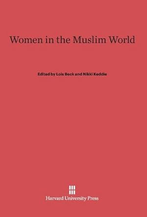 Immagine del venditore per Women in the Muslim World venduto da BuchWeltWeit Ludwig Meier e.K.