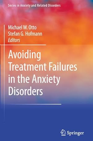 Bild des Verkufers fr Avoiding Treatment Failures in the Anxiety Disorders zum Verkauf von BuchWeltWeit Ludwig Meier e.K.