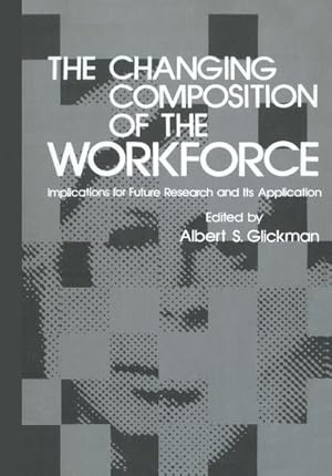 Imagen del vendedor de The Changing Composition of the Workforce a la venta por BuchWeltWeit Ludwig Meier e.K.