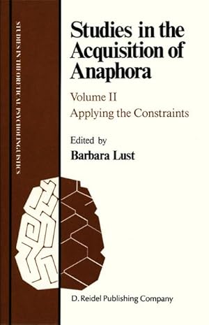 Bild des Verkufers fr Studies in the Acquisition of Anaphora zum Verkauf von BuchWeltWeit Ludwig Meier e.K.