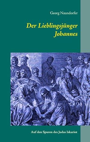 Seller image for Der Lieblingsjnger Johannes for sale by BuchWeltWeit Ludwig Meier e.K.