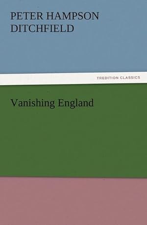 Immagine del venditore per Vanishing England venduto da BuchWeltWeit Ludwig Meier e.K.