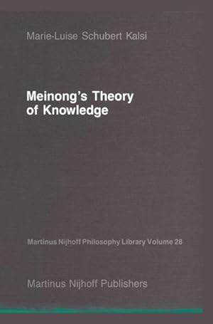 Immagine del venditore per Meinongs Theory of Knowledge venduto da BuchWeltWeit Ludwig Meier e.K.