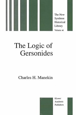 Seller image for The Logic of Gersonides for sale by BuchWeltWeit Ludwig Meier e.K.