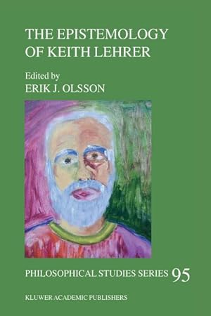 Seller image for The Epistemology of Keith Lehrer for sale by BuchWeltWeit Ludwig Meier e.K.