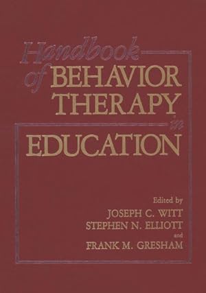 Bild des Verkufers fr Handbook of Behavior Therapy in Education zum Verkauf von BuchWeltWeit Ludwig Meier e.K.