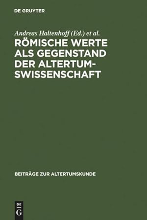 Bild des Verkufers fr Rmische Werte als Gegenstand der Altertumswissenschaft zum Verkauf von BuchWeltWeit Ludwig Meier e.K.