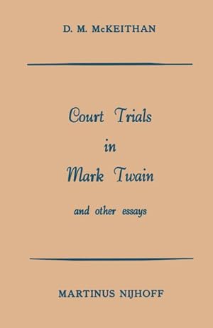 Seller image for Court Trials in Mark Twain and other Essays for sale by BuchWeltWeit Ludwig Meier e.K.