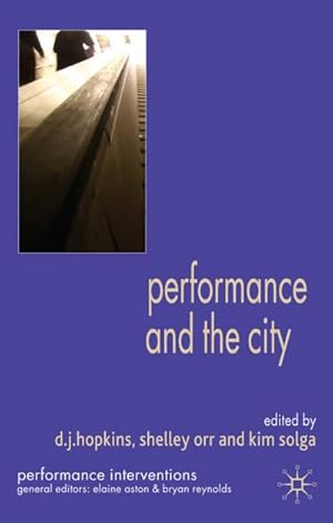 Imagen del vendedor de Performance and the City a la venta por BuchWeltWeit Ludwig Meier e.K.