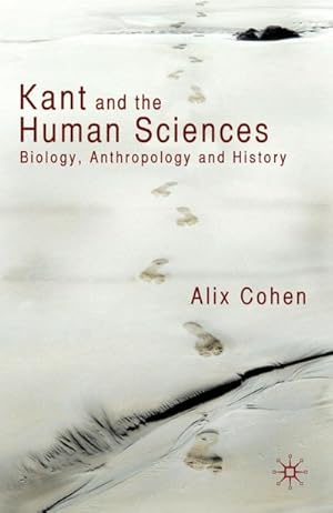 Image du vendeur pour Kant and the Human Sciences mis en vente par BuchWeltWeit Ludwig Meier e.K.