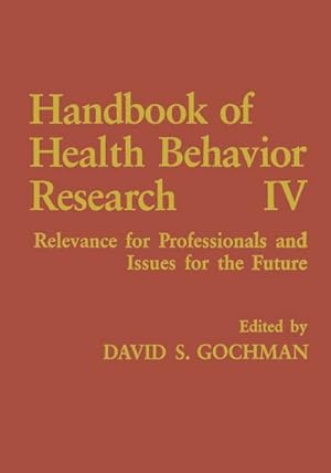 Image du vendeur pour Handbook of Health Behavior Research IV mis en vente par BuchWeltWeit Ludwig Meier e.K.