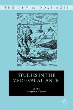 Bild des Verkufers fr Studies in the Medieval Atlantic zum Verkauf von BuchWeltWeit Ludwig Meier e.K.