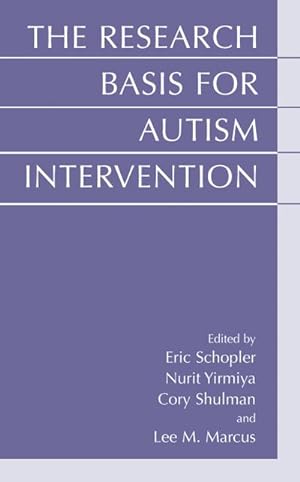 Bild des Verkufers fr The Research Basis for Autism Intervention zum Verkauf von BuchWeltWeit Ludwig Meier e.K.