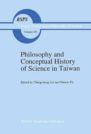 Seller image for Philosophy and Conceptual History of Science in Taiwan for sale by BuchWeltWeit Ludwig Meier e.K.