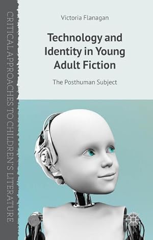 Immagine del venditore per Technology and Identity in Young Adult Fiction venduto da BuchWeltWeit Ludwig Meier e.K.