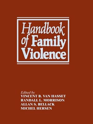 Bild des Verkufers fr Handbook of Family Violence zum Verkauf von BuchWeltWeit Ludwig Meier e.K.