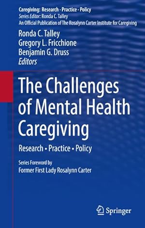 Seller image for The Challenges of Mental Health Caregiving for sale by BuchWeltWeit Ludwig Meier e.K.