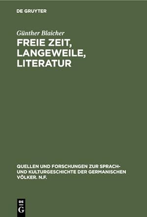 Bild des Verkufers fr Freie Zeit, Langeweile, Literatur zum Verkauf von BuchWeltWeit Ludwig Meier e.K.