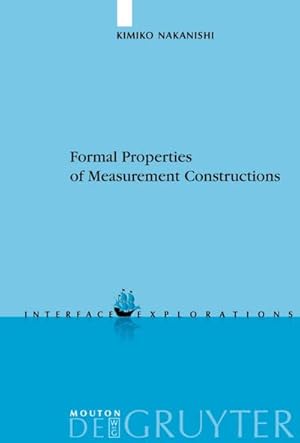 Immagine del venditore per Formal Properties of Measurement Constructions venduto da BuchWeltWeit Ludwig Meier e.K.