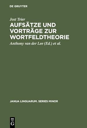 Image du vendeur pour Aufstze und Vortrge zur Wortfeldtheorie mis en vente par BuchWeltWeit Ludwig Meier e.K.