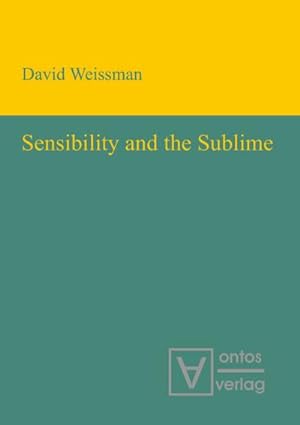 Bild des Verkufers fr Sensibility and the Sublime zum Verkauf von BuchWeltWeit Ludwig Meier e.K.