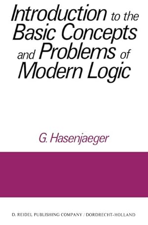 Imagen del vendedor de Introduction to the Basic Concepts and Problems of Modern Logic a la venta por BuchWeltWeit Ludwig Meier e.K.