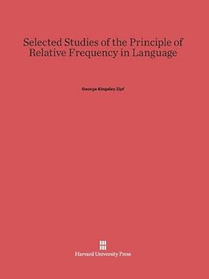 Seller image for Selected Studies of the Principle of Relative Frequency in Language for sale by BuchWeltWeit Ludwig Meier e.K.