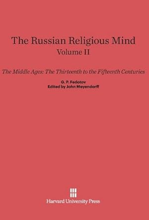 Seller image for The Russian Religious Mind, Volume II, The Middle Ages for sale by BuchWeltWeit Ludwig Meier e.K.