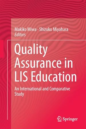 Image du vendeur pour Quality Assurance in LIS Education mis en vente par BuchWeltWeit Ludwig Meier e.K.