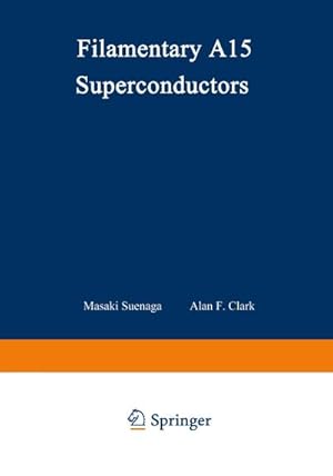 Seller image for Filamentary A15 Superconductors for sale by BuchWeltWeit Ludwig Meier e.K.