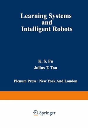 Imagen del vendedor de Learning Systems and Intelligent Robots a la venta por BuchWeltWeit Ludwig Meier e.K.