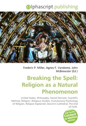 Immagine del venditore per Breaking the Spell: Religion as a Natural Phenomenon venduto da BuchWeltWeit Ludwig Meier e.K.