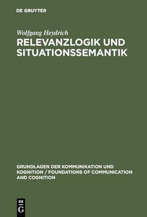Seller image for Relevanzlogik und Situationssemantik for sale by BuchWeltWeit Ludwig Meier e.K.