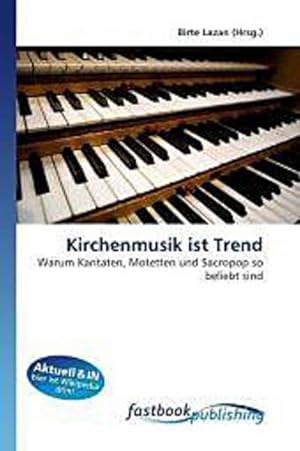 Imagen del vendedor de Kirchenmusik ist Trend a la venta por BuchWeltWeit Ludwig Meier e.K.