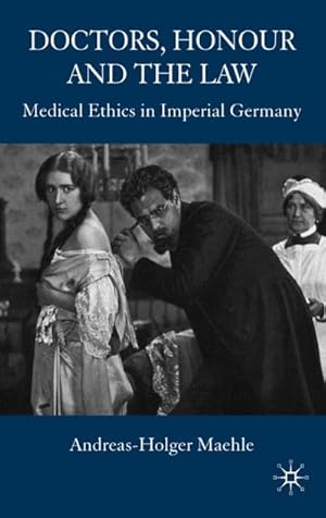 Immagine del venditore per Doctors, Honour and the Law venduto da BuchWeltWeit Ludwig Meier e.K.