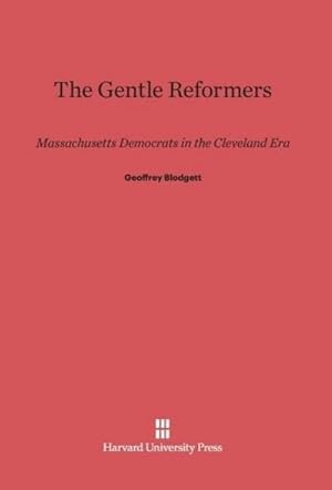 Seller image for The Gentle Reformers for sale by BuchWeltWeit Ludwig Meier e.K.