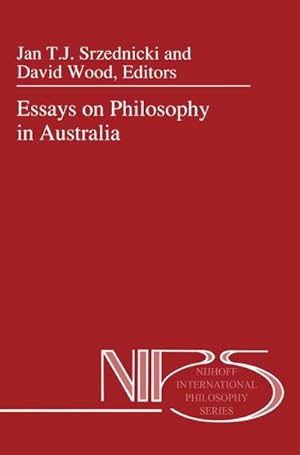 Bild des Verkufers fr Essays on Philosophy in Australia zum Verkauf von BuchWeltWeit Ludwig Meier e.K.