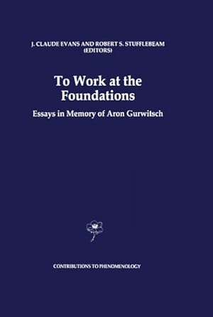 Image du vendeur pour To Work at the Foundations mis en vente par BuchWeltWeit Ludwig Meier e.K.