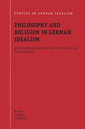 Seller image for Philosophy and Religion in German Idealism for sale by BuchWeltWeit Ludwig Meier e.K.