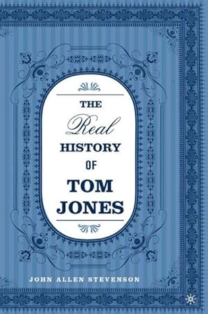 Imagen del vendedor de The Real History of Tom Jones a la venta por BuchWeltWeit Ludwig Meier e.K.