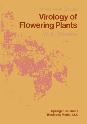 Image du vendeur pour Virology of Flowering Plants mis en vente par BuchWeltWeit Ludwig Meier e.K.