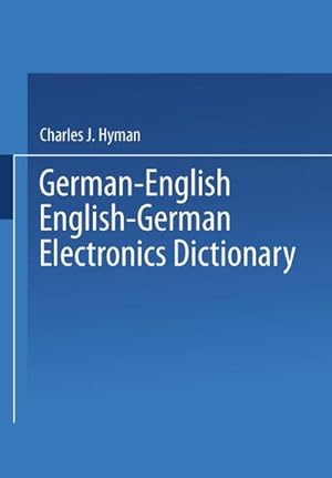 Immagine del venditore per German-English English-German Electronics Dictionary venduto da BuchWeltWeit Ludwig Meier e.K.