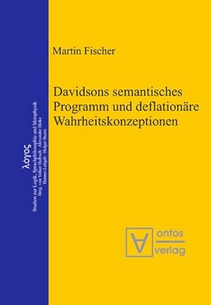 Immagine del venditore per Davidsons semantisches Programm und deflationre Wahrheitskonzeptionen venduto da BuchWeltWeit Ludwig Meier e.K.