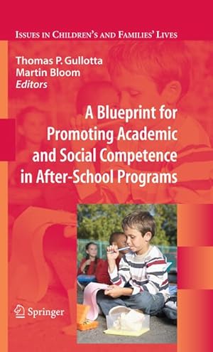 Bild des Verkufers fr A Blueprint for Promoting Academic and Social Competence in After-School Programs zum Verkauf von BuchWeltWeit Ludwig Meier e.K.