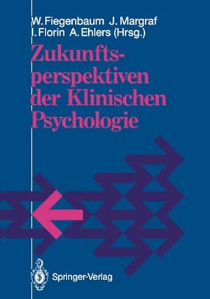 Bild des Verkufers fr Zukunftsperspektiven der Klinischen Psychologie zum Verkauf von BuchWeltWeit Ludwig Meier e.K.
