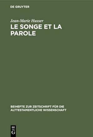 Immagine del venditore per Le songe et la parole venduto da BuchWeltWeit Ludwig Meier e.K.